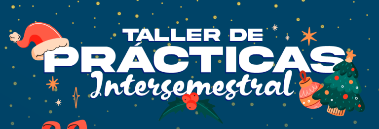 Taller de Prácticas Intersemestral – Diciembre 2025